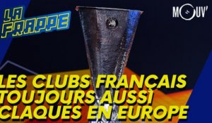 Les clubs français toujours aussi claqués en Europe