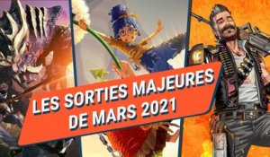 LES SORTIES MAJEURES DE MARS 2021 !