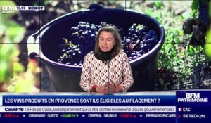 Idée de placements: Les vins produits en Provence sont-ils éligibles au placement ? - 04/03