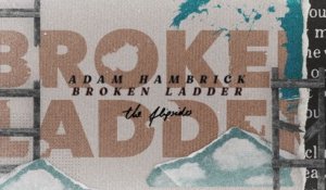 Adam Hambrick - Broken Ladder