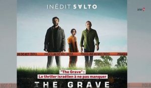 The Grave : Le coup de coeur de Télé7