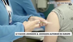 Le vaccin Johnson & Johnson autorisé en Europe