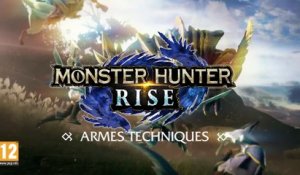Monster Hunter Rise - Bande-annonce des armes techniques