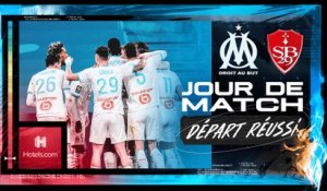 OM - Brest (2-1) | Jour de Match : "Départ réussi"
