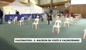 Vaccination : E.Macron en visite à Valenciennes