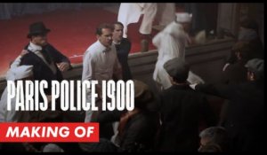 PARIS POLICE 1900 : Making-of - La violence