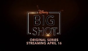 Big Shot - Trailer Saison 1
