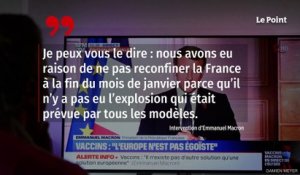 Covid-19 : « Nous avons eu raison de ne pas reconfiner » fin janvier, assure Macron