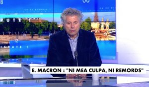 Gilles-William Goldnadel : "Emmanuel Macron ne se caractérise pas par une humilité particulière, mais est-ce qu'on attendait vraiment de lui un mea culpa ?"