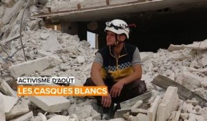 Activisme d'août : Les casques blancs