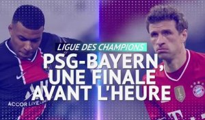 Quarts - PSG-Bayern, une finale avant l'heure