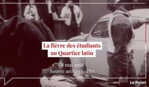 Mai 68 : la fièvre étudiante au Quartier latin