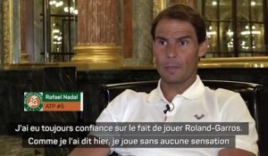 Roland-Garros - Nadal : "Je n'ai jamais pensé rater Roland-Garros"
