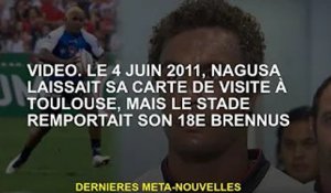 vidéo. Le 4 juin 2011, Nagusa laisse sa carte de visite à Toulouse, mais le Stade remporte le 18e Br