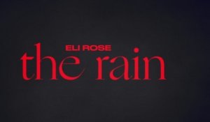 Eli Rose - The Rain