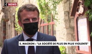 Emmanuel Macron : «La société est de plus en plus violente»