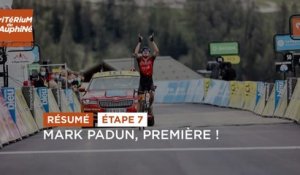#Dauphiné 2021 - Étape 7 - Résumé - Padun, première !