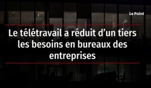 Le télétravail a réduit d’un tiers les besoins en bureaux des entreprises