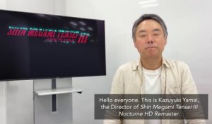 Shin Megami Tensei III Nocturne HD Remaster - Un message de Kazuyuki Yamai