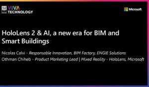 16th June -14h-14h20  - FR_EN - HoloLens 2 & AI, a new era for BIM and Smart Buildings - VIVATECHNOLOGY