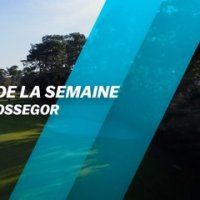 Le Golf de la semaine : Hossegor