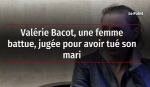 Valérie Bacot, une femme battue, jugée pour avoir tué son mari