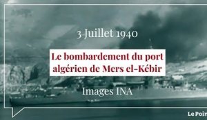 Juillet 1940 : le bombardement du port algérien de Mers el-Kébir