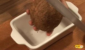 Noix de coco : technique en vidéo pour ouvrir une noix de coco