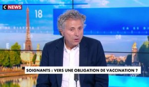 Gilles-William Goldnadel sur la vaccination obligatoire des soignants : « On est dans un pays qui souffre d'une grave crise d'autorité mais aussi d'une carence en soignants »