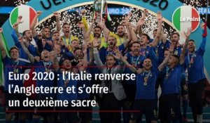 Euro 2020 : l’Italie renverse l’Angleterre et s’offre un deuxième sacre