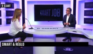 SMART JOB - Smart & Réglo du mercredi 21 juillet 2021