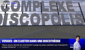 Le co-gérant de la discothèque, à l'origine d'un cluster de 44 personnes dans les Vosges, suspecte un "dysfonctionnement" des pass sanitaires