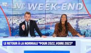 Le retour à la normale "pour 2022, voire 2023" ? - 25/07