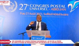 27e Congrès de l'Union Postale Universelle : Le DG de la poste de Côte d’Ivoire se prononce sur les enjeux de la digitalisation