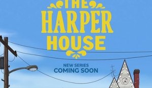 The Harper House - Trailer Saison 1