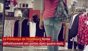 Fermeture définitive: le Printemps de Strasbourg emporté par sa stratégie du luxe