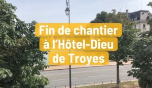 Fin de chantier à l’Hôtel-Dieu à Troyes