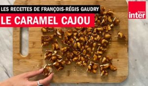 Un petit bijou de caramel cajou avec François-Régis Gaudry