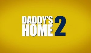 DADDY'S HOME 2 (2017) Trailer VO - HD