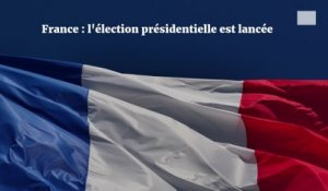 France : l'élection présidentielle est lancée