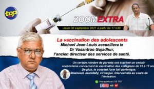Zoom Extra : La vaccination des adolescents.