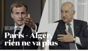 Pourquoi les relations entre l'Algérie et la France ne s'apaisent-elles pas ?