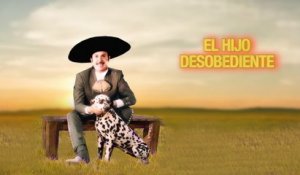 Antonio Aguilar - El Hijo Desobediente