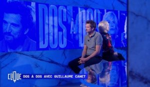 Dos à dos avec Guillaume Canet - Clique - CANAL +
