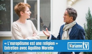 « L’européisme est une religion » Entretien avec Aquilino Morelle