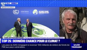 COP26: pour Yann Arhus-Bertrand, "la croissance avec du carbone est en train de nous tuer"