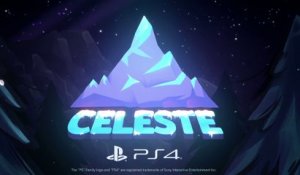 Celeste - Bande-annonce de lancement (PS4)