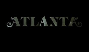 Atlanta - Reupload - Teaser Saison 3