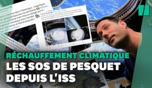 Les SOS de Thomas Pesquet sur le réchauffement climatique depuis l'ISS