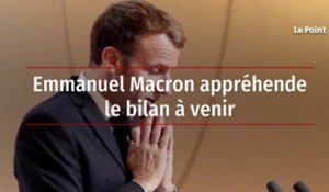 Emmanuel Macron appréhende le bilan à venir